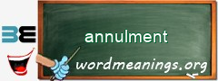 WordMeaning blackboard for annulment